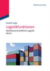 Image for Logistikfunktionen: Betriebswirtschaftliche Logistik Band 1