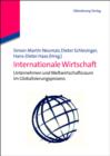 Image for Internationale Wirtschaft: Unternehmen und Weltwirtschaftsraum im Globalisierungsprozess