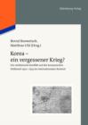 Image for Korea - ein vergessener Krieg?: Der militarische Konflikt auf der koreanischen Halbinsel 1950-1953 im internationalen Kontext