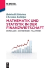 Image for Mathematik und Statistik in der Finanzwirtschaft : Grundlagen - Anwendungen - Fallstudien