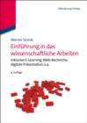 Image for Einfuhrung in das wissenschaftliche Arbeiten: inklusive E-Learning, Web-Recherche, digitale Prasentation u.a.