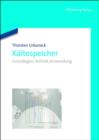 Image for Kaltespeicher: Grundlagen, Technik, Anwendung