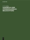 Image for Handbuch der Steinkohlengas-Beleuchtung