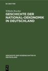 Image for Geschichte der National-Oekonomik in Deutschland