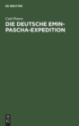 Image for Die Deutsche Emin-Pascha-Expedition