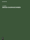Image for Gross-Gasmaschinen