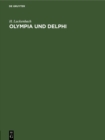 Image for Olympia und Delphi: Erlauterungen zur Wandtafel von Olympia