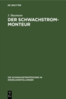 Image for Der Schwachstrom-Monteur: Ein Handbuch fur Anlage und Unterhaltung von Schwachstromanlagen