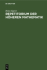 Image for Repetitorium der hoheren Mathematik: (Lehrsatze - Formeln - Tabellen)