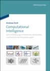 Image for Computational Intelligence: Eine Einfuhrung in Probleme, Methoden und technische Anwendungen