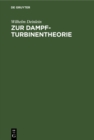 Image for Zur Dampfturbinentheorie: Verfahren zur Berechnung vielstufiger Dampfturbinen