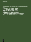 Image for Mitteilungen der Prufungsanstalt fur Heizungs- und Luftungseinrichtungen. Heft 2
