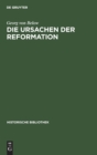 Image for Die Ursachen Der Reformation