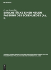 Image for Bruchst?cke Einer Neuen Fassung Des Eckenliedes (A), II.