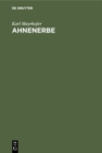 Image for Ahnenerbe: Von Sitte und Brauch in Altbayern