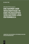 Image for Die Namen der Wochentage in den Mundarten von Bayern und Osterreich