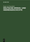 Image for Deutsche Kriegs- und Heeresgeschichte: In den Umrissen dargestellt