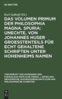 Image for Das Volumen Primum Der Philosophia Magna. Spuria: Unechte, Von Johannes Huser Groe?tenteils F?r Echt Gehaltene Schriften Unter Hohenheims Namen