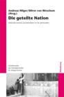 Image for Die geteilte Nation: Nationale Verluste und Identitaten im 20. Jahrhundert
