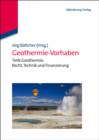 Image for Geothermie-Vorhaben: Tiefe Geothermie: Recht, Technik und Finanzierung
