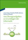 Image for 100 Ubungsaufgaben zu Grundlagen der Informatik: Band I: Theoretische Informatik