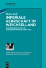 Image for Imperiale Herrschaft im Weichselland
