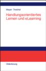 Image for Handlungsorientiertes Lernen und eLearning: Grundlagen und Praxisbeispiele