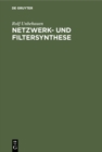 Image for Netzwerk- und Filtersynthese: Grundlagen und Anwendungen