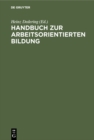 Image for Handbuch zur arbeitsorientierten Bildung