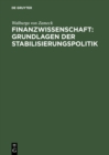 Image for Finanzwissenschaft: Grundlagen der Stabilisierungspolitik