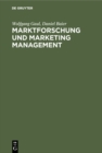 Image for Marktforschung und Marketing Management: Computerbasierte Entscheidungsunterstutzung