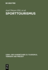 Image for Sporttourismus: Management- und Marketing-Handbuch