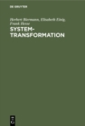 Image for System-Transformation: Logik und Theorie sowie Darstellung am Beispiel der muslimisch beeinflussten GUS-Republiken