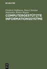 Image for Computergestutzte Informationssystme: Einfuhrung in die Burokommunikation und Datentechnik fur Wirtschaftswissenschaftler