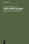Image for Parlamentslehre: Das parlamentarische Regierungssystem im technischen Zeitalter