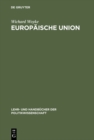 Image for Europaische Union: Erfolgreiche Krisengemeinschaft. Einfuhrung in Geschichte, Strukturen, Prozesse und Politiken