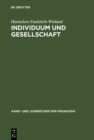 Image for Individuum und Gesellschaft: Sozialisationstheorien und Sozialisationsforschung