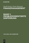Image for Finanzmanagement, Band 1: Problemorientierte Einfuhrung