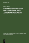 Image for Finanzierung der Unternehmung: Zinsmanagement