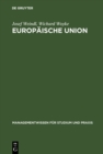 Image for Europaische Union: Institutionelles System, Binnenmarkt sowie Wirtschafts- und Wahrungsunion auf der Grundlage des Maastrichter Vertrages