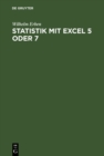 Image for Statistik mit Excel 5 oder 7: Lehr- und Ubungsbuch mit zahlreichen Excel Beispieltabellen und mit Diskette