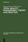 Image for Total Quality Management. Theory and Practice: Englischsprachiger Text Mit Zweisprachigem Index