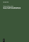 Image for Kulturtourismus: Grundlagen, Trends und Fallstudien