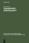 Image for Transportwirtschaft: Einzelwirtschaftliche und gesamtwirtschaftliche Grundlagen