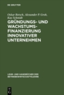 Image for Grundungs- und Wachstumsfinanzierung innovativer Unternehmen