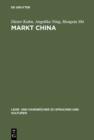 Image for Markt China: Grundwissen zur erfolgreichen Marktoffnung