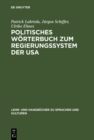 Image for Politisches Worterbuch zum Regierungssystem der USA: Englisch-Deutsch, Deutsch-Englisch