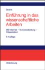 Image for Einfuhrung in das wissenschaftliche Arbeiten: Mit Internet - Textverarbeitung - Prasentation