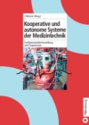 Image for Kooperative und autonome Systeme der Medizintechnik: Funktionswiederherstellung und Organersatz