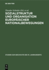 Image for Sozialstruktur und Organisation europaischer Nationalbewegungen
